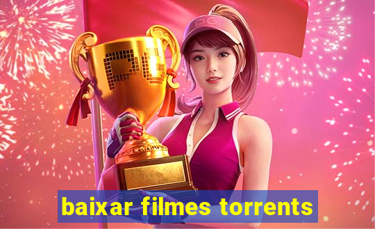 baixar filmes torrents